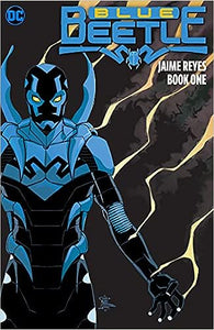 Blue Beetle by Jaime Reyes Book One
