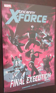 Uncanny X-Force 7: Final Execution Book 2 (Pre-Owned)