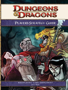 Dungeons & Dragons (D&D) : 4th Edition Player's Strategy Guide