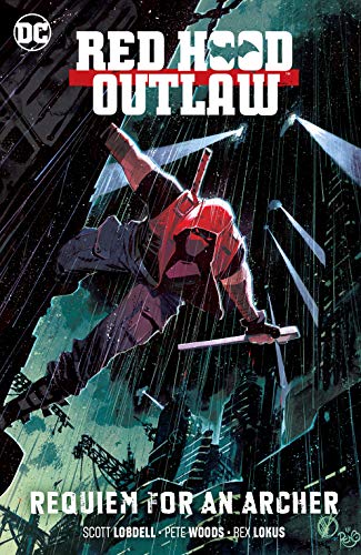 Red Hood and the Outlaws Vol. 1 : Requiem for an Archer