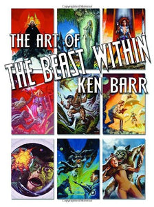 The Beast Within: Art of Ken Barr - Hardcover Ed