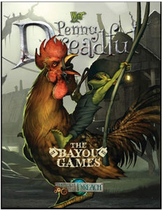 Through Breach Penny Dreadful : The Bayou Games
