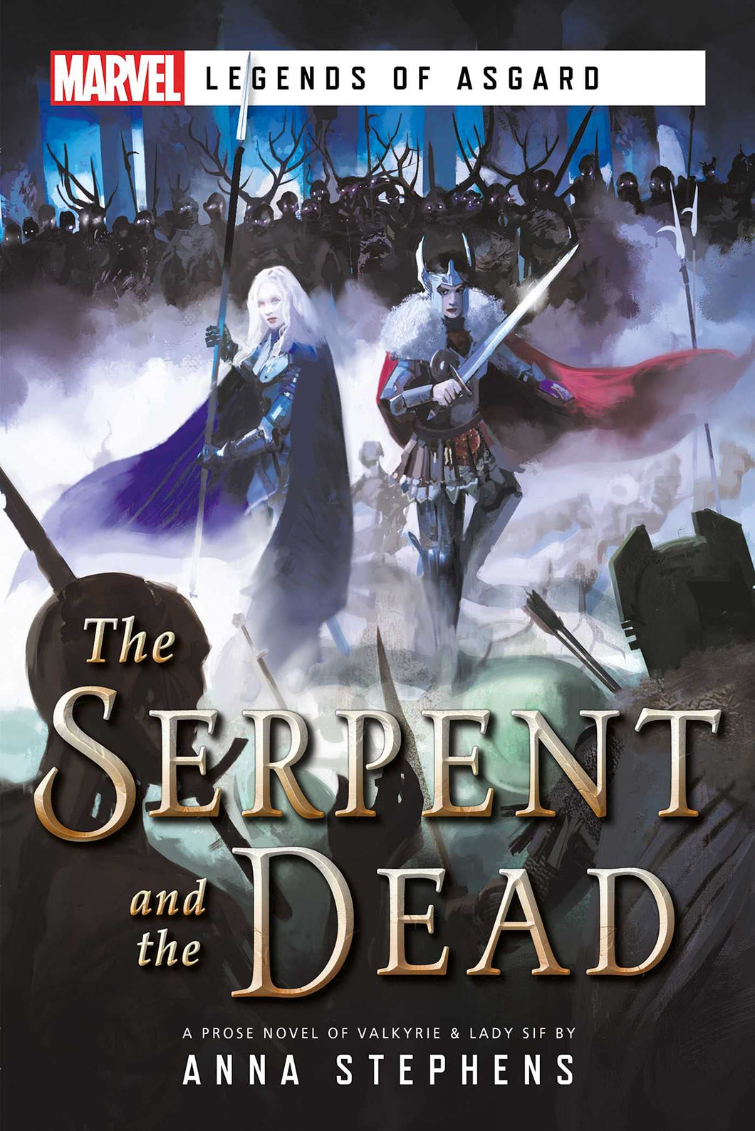The Serpent & The Dead: A Marvel: Legends of Asgard Novel