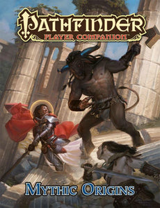 Pathfinder : Player Companion : Mythic Origins