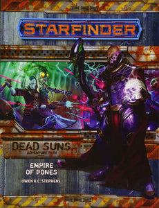 Starfinder : Adventure Path : Empire of Bones