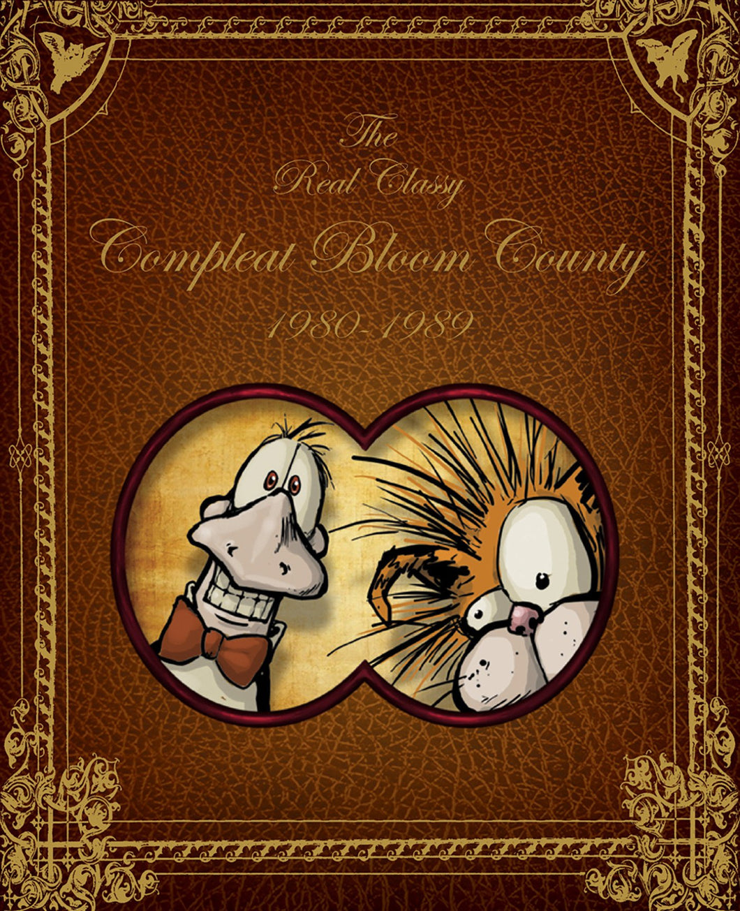Real Glory Complete : Bloom County : Real, Classy, & Compleat : 1980-1989
