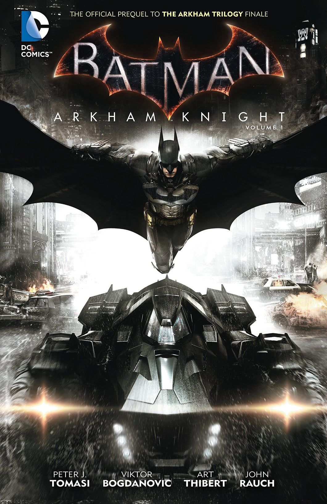 Batman : Arkham Knight Vol. 1 : The Official Prequel to the Arkham Trilogy Finale