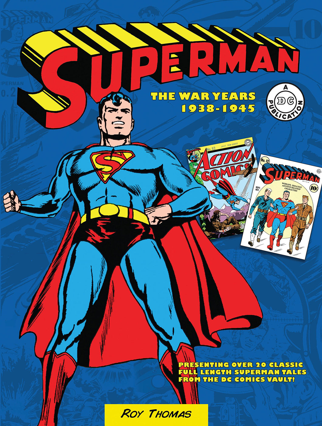 Superman : The War Years 1938-1945