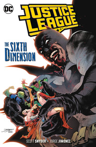 Justice League Vol. 4 : The Sixth Dimension