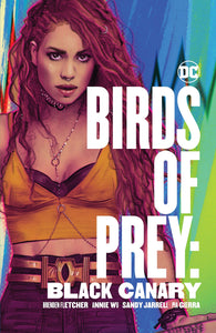 Birds Of Prey : Black Canary