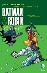 Batman and Robin Vol. 3 : Batman Must Die ! (Deluxe edition)
