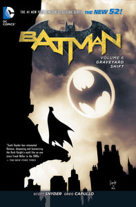 Batman (New 52) Vol. 6 : Graveyard Shift