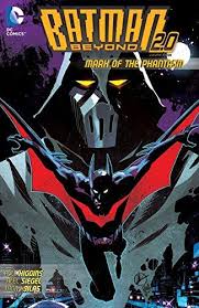 Batman Beyond 2.0 Vol. 3 : Mark of the Phantasm