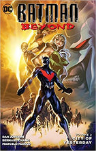 Load image into Gallery viewer, Batman Beyond Vol. 2 : City of Yesterday
