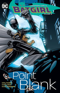 Cassadran Cain As Batgirl Vol. 3: Point Blank