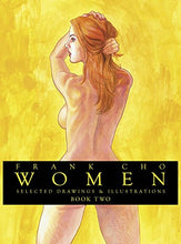 Load image into Gallery viewer, Cho Frank : Women : Selected Drawings &amp; Illustrations Volume 2

