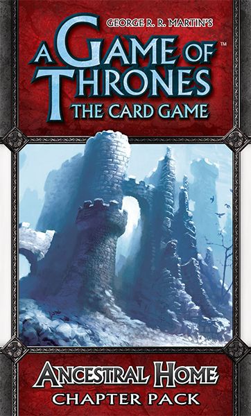 A Game of Thrones: The Card Game - Ancestral Home Chapter Pack
