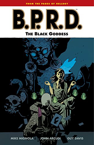 B.P.R.D Vol. 11 : Black Goddess