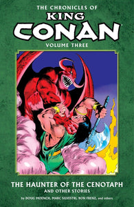Chronicle King Conan Vol. 3 : The Haunter of the Cenotaph and Other Stories