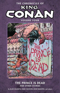 Chronicle King Conan Vol. 4 : The Prince is Dead and Other Stories