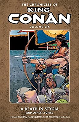 Chronicle King Conan Vol. 6 : A Death in Stygia and Other Stories