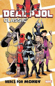 Deadpool Classic Vol. 23 : Mercs For Money