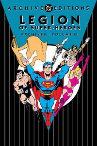 Legion Superman Heroes Archives Vol. 12