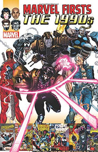 Marvel Firsts : The 1990s Vol. 2