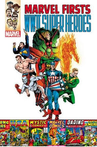 Marvel Firsts : WWII Super Heroes