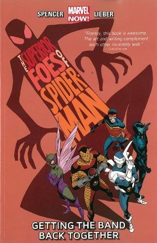 Spider-Man : The Superior Foes of Spider-Man Vol. 1 : Getting the Band Back Together
