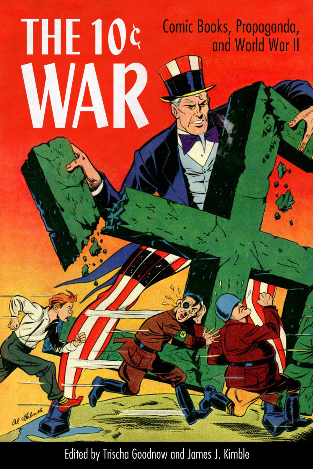 10 Cent War Comic Books : Propaganda & World War II SC