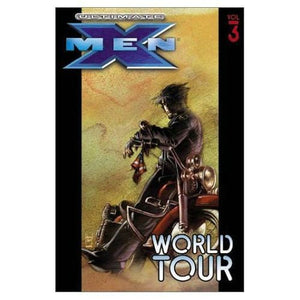 Ultimate X-Men Vol. 3 : World Tour