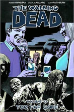 Load image into Gallery viewer, Walking Dead Vol. 13 : Too Far Gone
