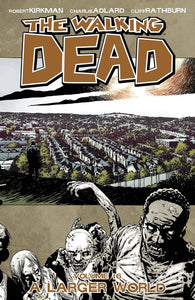 Walking Dead Vol. 16 : A Larger World