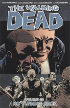 Load image into Gallery viewer, Walking Dead Vol. 25 : No Turning Back
