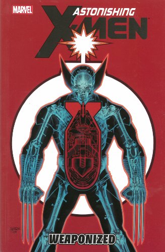 Astonishing X-Men Vol. 11 : Weaponized