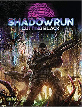 Shadowrun : 6th Edition Cutting Black