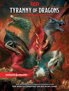 Dungeons & Dragons (DND) : Tyranny of Dragons