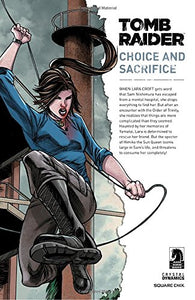 Tomb Raider Volume 2 : Choice and Sacrifice